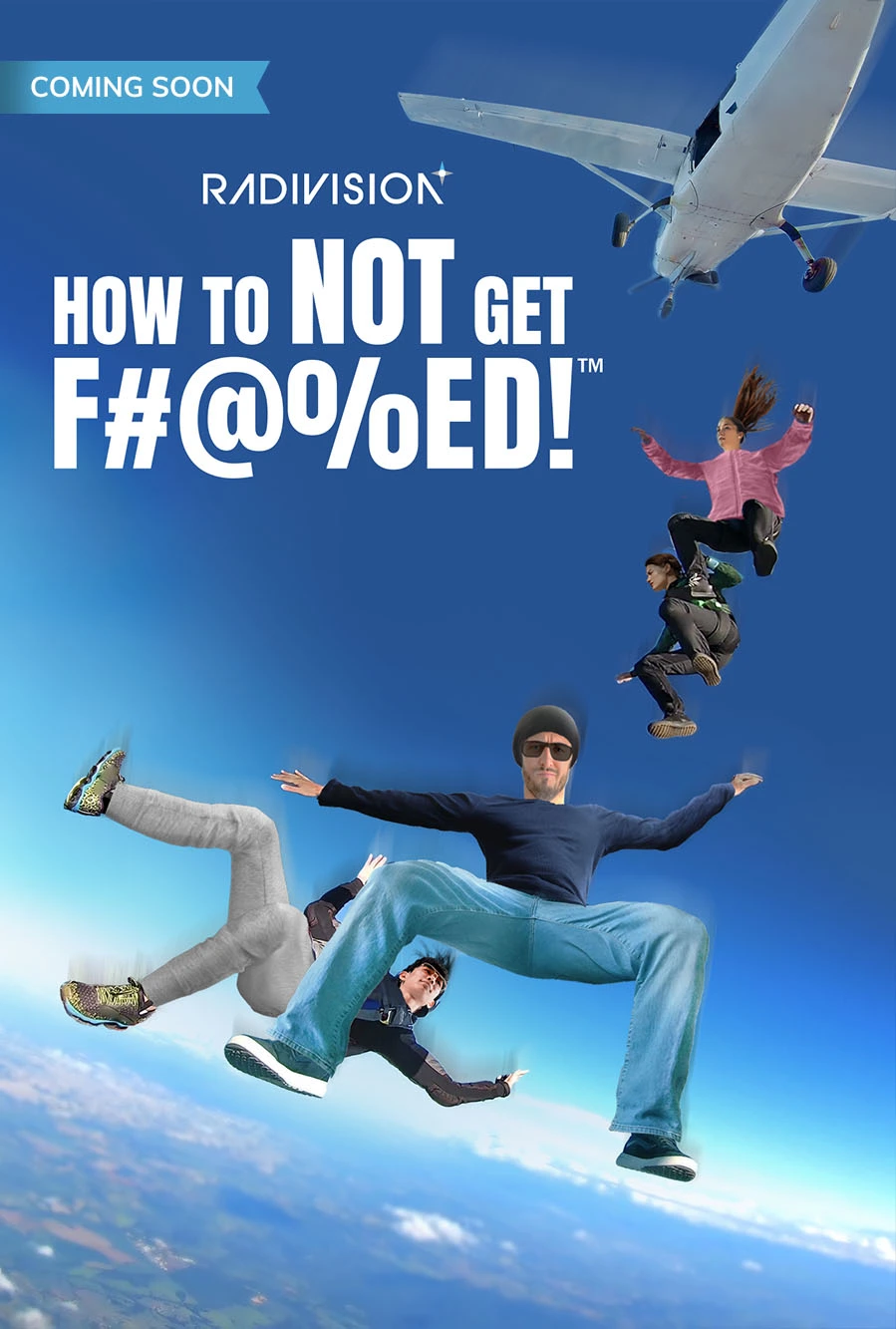 How To Not Get Fucked — Radivision original series
